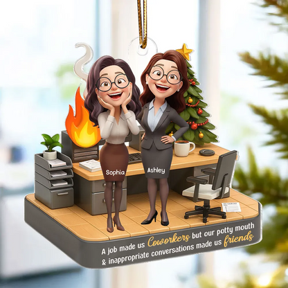 A Job Made Us Coworkers But Our Potty Mouth Make Us Friends - Personalized Acrylic Ornament - Funny Christmas Gift for Work Besties
