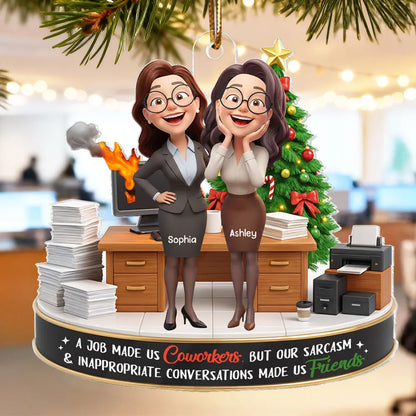 A Job Made us Coworkers - Personalized Acrylic Ornament - Funny Christmas Gift for Work Besties