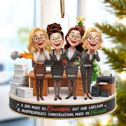 A Job Made us Coworkers - Personalized Acrylic Ornament - Funny Christmas Gift for Work Besties