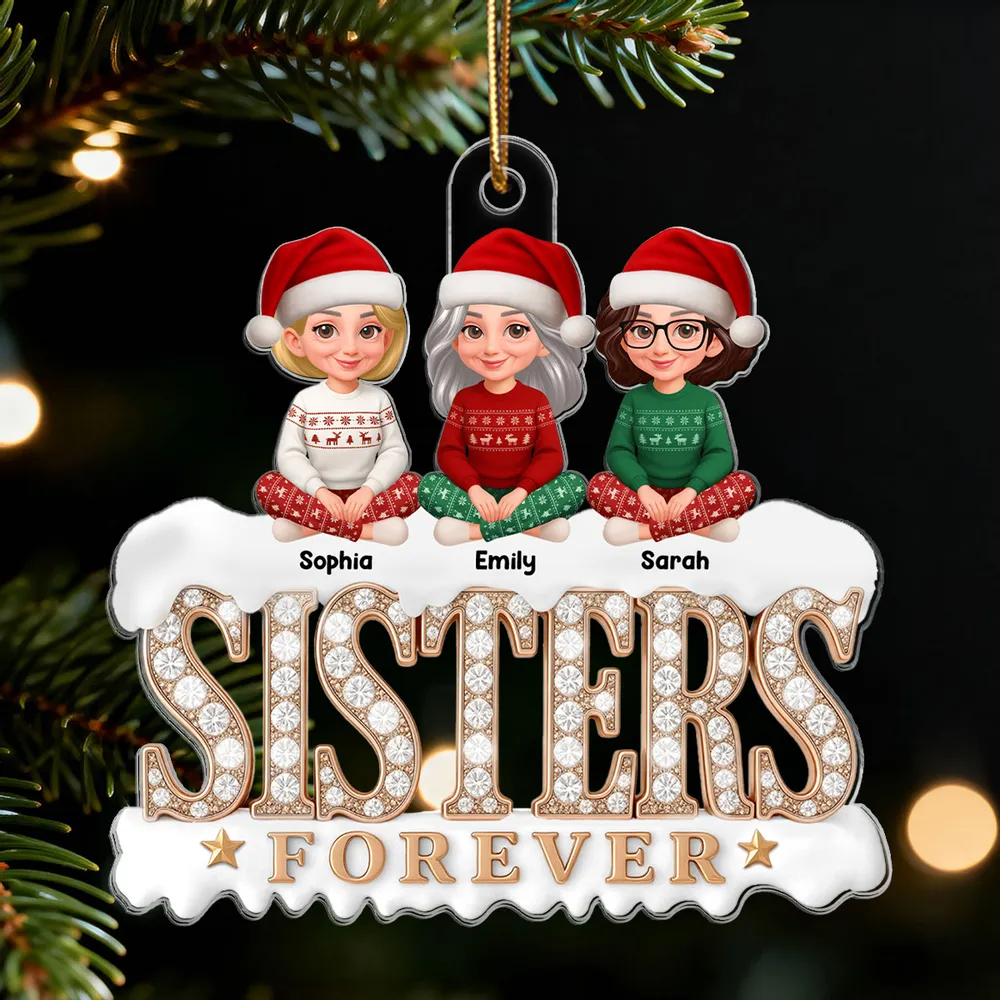 3D Shining Effect Sisters Forever Beautiful Women - Personalized Acrylic Ornament