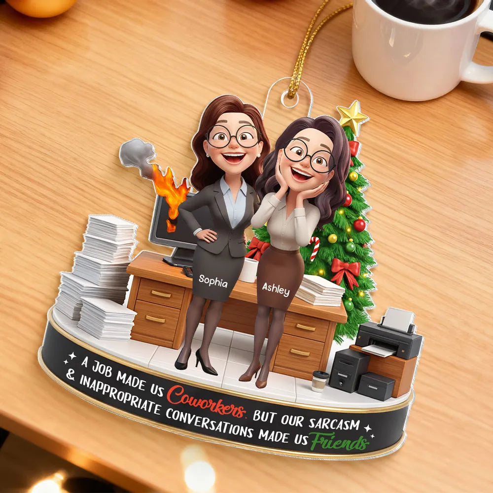 A Job Made us Coworkers - Personalized Acrylic Ornament - Funny Christmas Gift for Work Besties