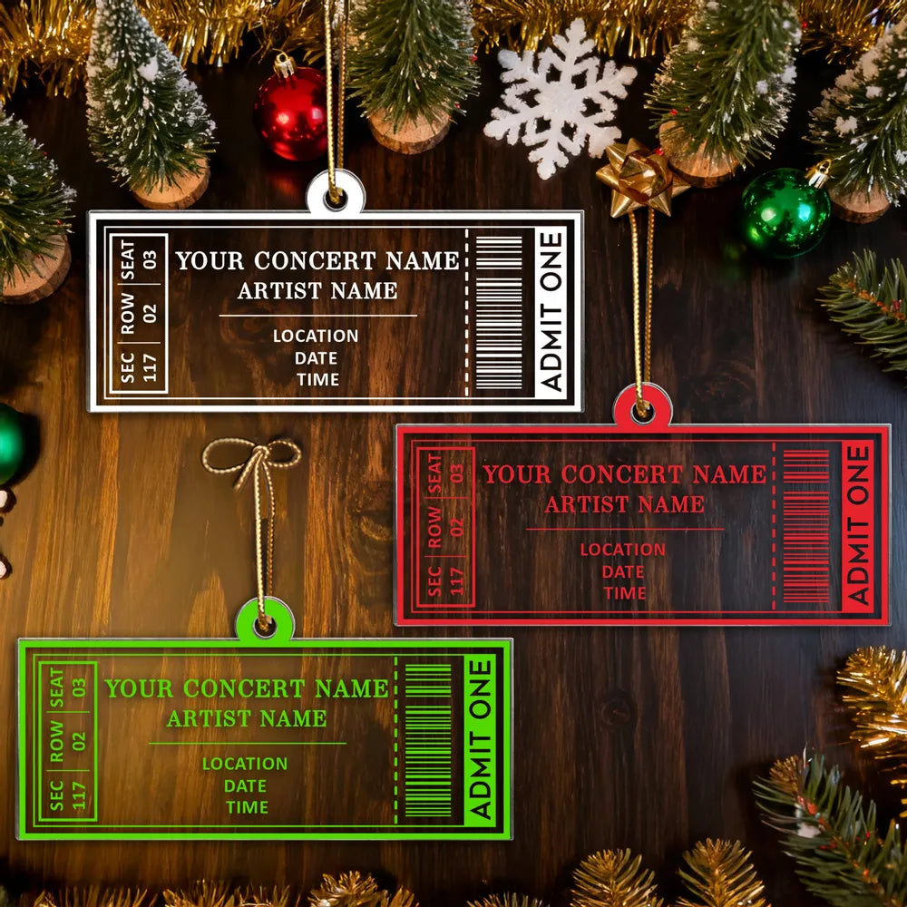 Custom Your Favorite Music Concert Ticket - Personalized Acrylic Ornament - Christmas Gift For Music Lovers