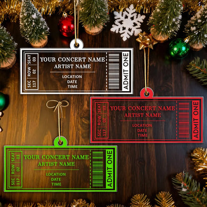 Custom Your Favorite Music Concert Ticket - Personalized Acrylic Ornament - Christmas Gift For Music Lovers