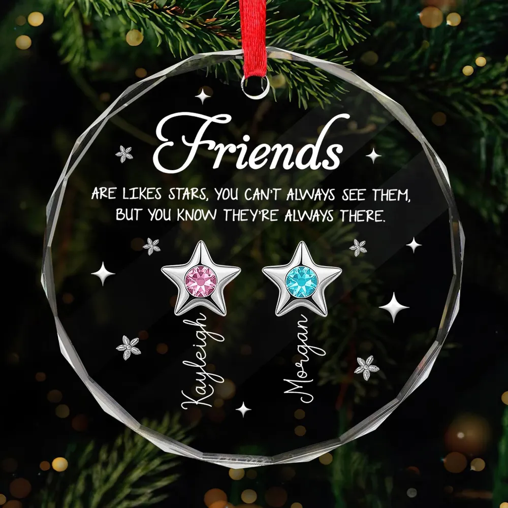 3D Birthstone Effect Custom Color Friends Sisters Are Like Star - Personalized Acrylic Ornament - Gift For Best Friends, Sisters
