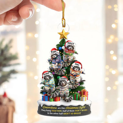Coworkers Are Like Christmas Lights, Funny Raccoon Hanging on Christmas Tree - Personalized Acrylic Ornament - Christmas Gift for Coworkers