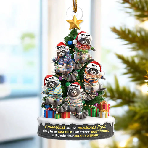 Coworkers Are Like Christmas Lights, Funny Raccoon Hanging on Christmas Tree - Personalized Acrylic Ornament - Christmas Gift for Coworkers