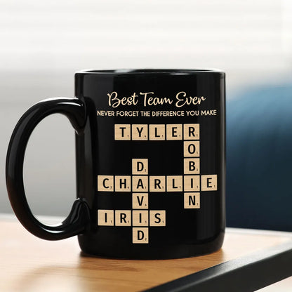 Best Team Ever Never Forget The Difference You Make Crossword Names Puzzle Art - Personalized Mug - Christmas Gift, Appreciation Gift For Colleagues, Coworkers, Boss