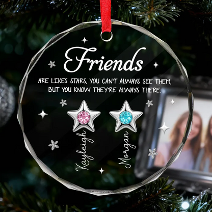 3D Birthstone Effect Custom Color Friends Sisters Are Like Star - Personalized Acrylic Ornament - Gift For Best Friends, Sisters