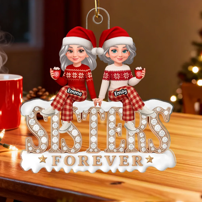 3D Shining Effect Sisters Forever - Personalized Acrylic Ornament - Heartwarming Christmas Gift For Sisters, Matching Ornament For Sisters