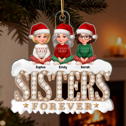 3D Shining Effect Sisters Forever Beautiful Women - Personalized Acrylic Ornament