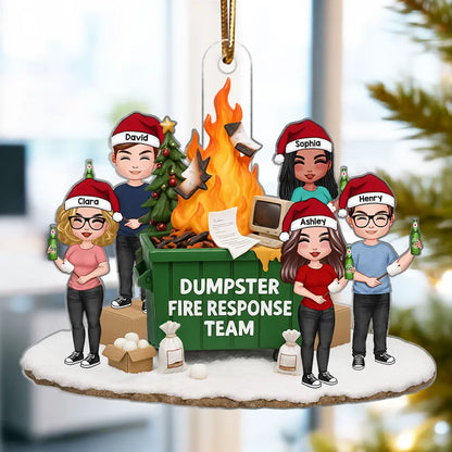 Funny Coworkers Dumpster Fire Response Team - Personalized Acrylic Ornament - Funny Holiday Christmas Gift for Coworkers, Office Chaos