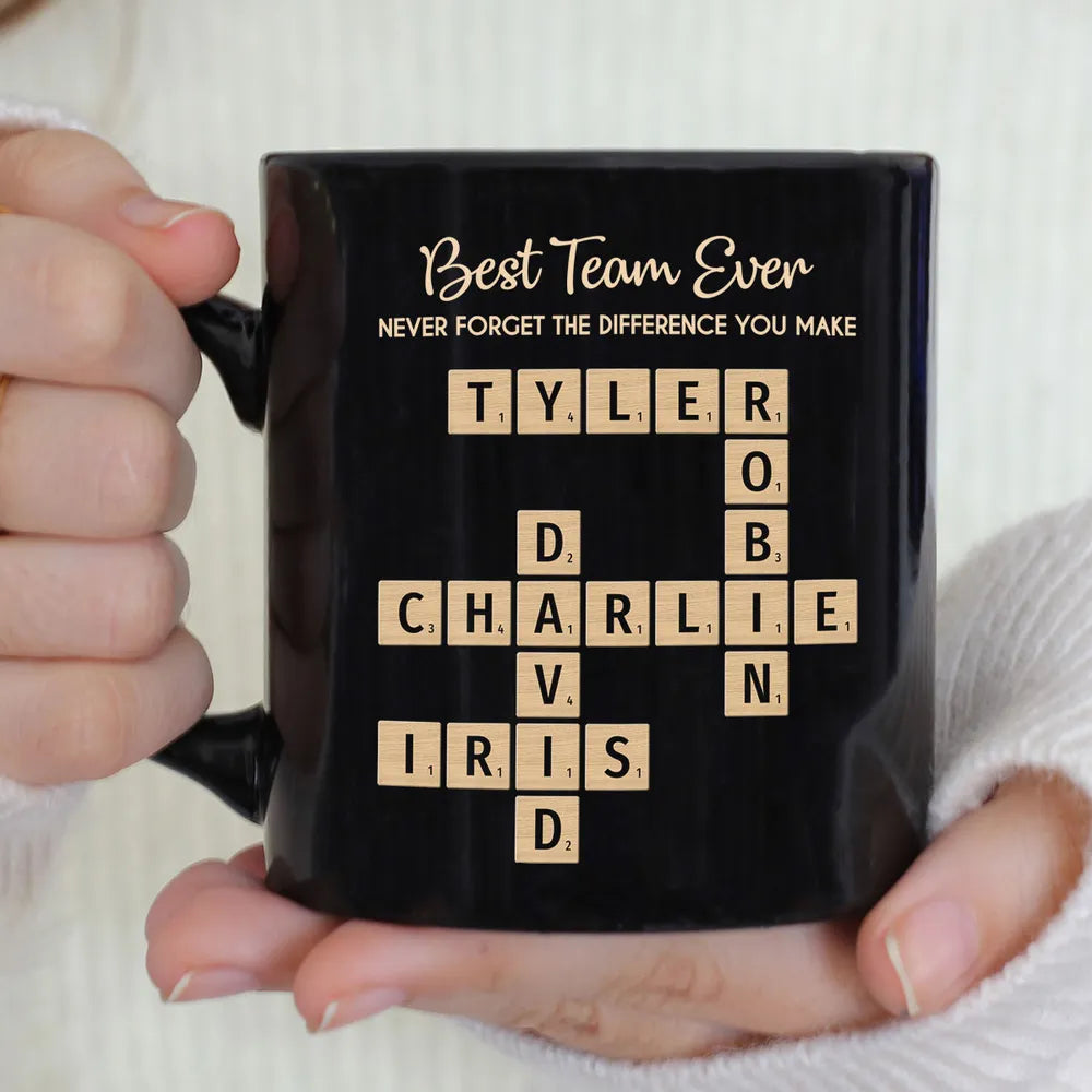 Best Team Ever Never Forget The Difference You Make Crossword Names Puzzle Art - Personalized Mug - Christmas Gift, Appreciation Gift For Colleagues, Coworkers, Boss