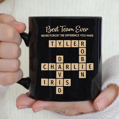 Best Team Ever Never Forget The Difference You Make Crossword Names Puzzle Art - Personalized Mug - Christmas Gift, Appreciation Gift For Colleagues, Coworkers, Boss