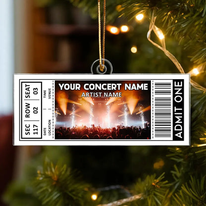Custom Your Favorite Music Concert Photo Ticket - Personalized Acrylic Ornament - Christmas Gift For Music Lovers, Matching Ornaments For Friends, Couple