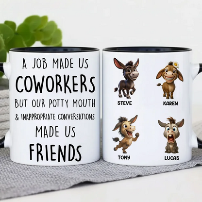 Job Made Us Coworkers But Our Potty Mouth Made Us Friends - Personalized Mug - Funny Christmas Gift for Work Besties