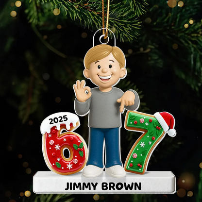 Teen Kid Custom Name Six Seven 3D Effect - Personalized Acrylic Ornament - 2025 Slang, Funny Teen Grandkid, Gen Alpha Christmas Gift