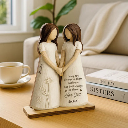 I'll Always Be There For You 3D Effect Personalized Standing Wooden Plaque, Birthday Gift Friendship Gift for Besties, Best Friends