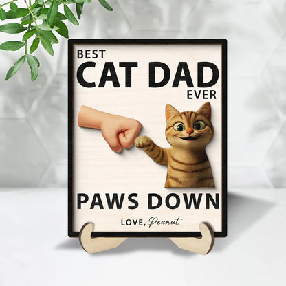 Best Cat Dad Ever Paws Down Personalized 2-Layered Wooden Plaque, Gift for Cat Dads