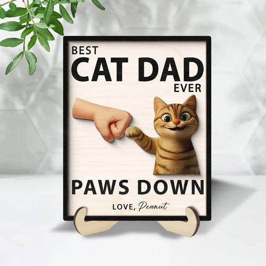 Best Cat Dad Ever Paws Down Personalized 2-Layered Wooden Plaque, Gift for Cat Dads