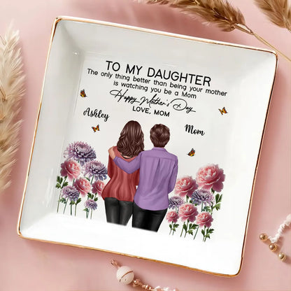 To My Daughter From Mom Happy Mother's Day Birth Flower Personalized Jewelry Dish, Gift For Daughter