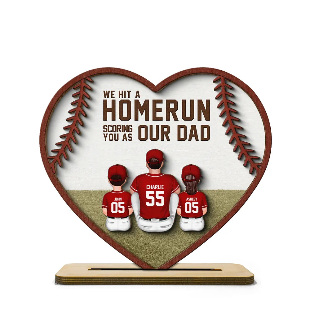 We Hit A Home Run Scoring You As Our Dad, Baseball Softball Dad Personalized 2-Layered Wooden Plaque