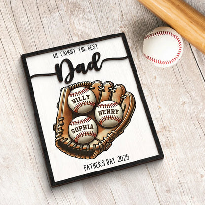 We Caught The Best Dad Baseball, Softball Personalized 2-Layer Wooden Plaque, Custom Kid's Name, Father’s Day Gift For Husband, Gift For Dad