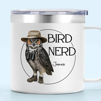 Bird Nerd Funny Gift For Bird Watcher Bird Twitcher Bird Lover Personalized Stainless Steel Tumbler With Handle