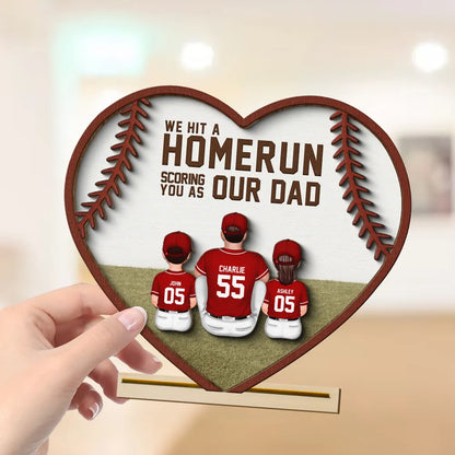 We Hit A Home Run Scoring You As Our Dad, Baseball Softball Dad Personalized 2-Layered Wooden Plaque