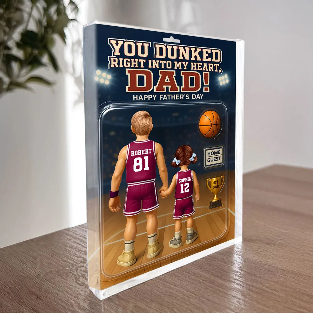 You Dunked Right into my Heart Dad, Basketball Custom Figure Personalized Acrylic Block Plaque, Father's Day Gift for Dad, Gift for Husband