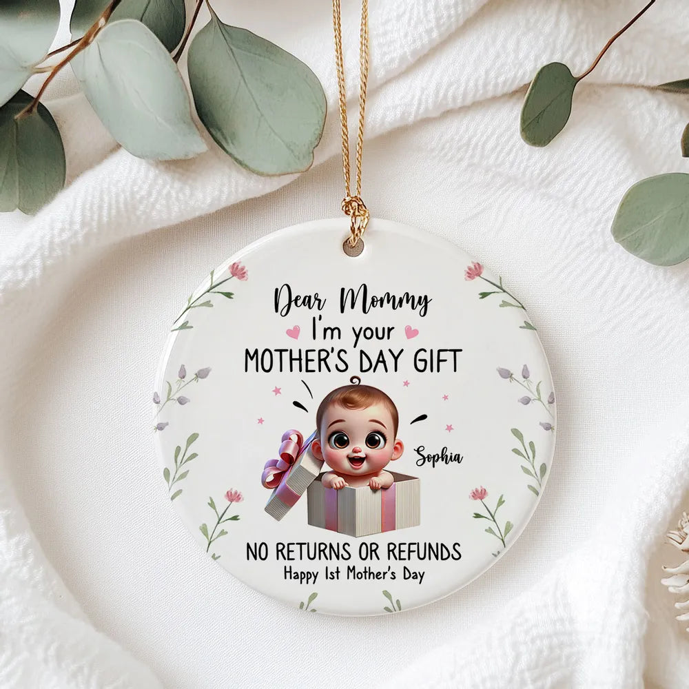 Dear Mom I'm Your Mother's Day New Mom Gift Personalized Ceramic Ornament, Funny Gift For Wife