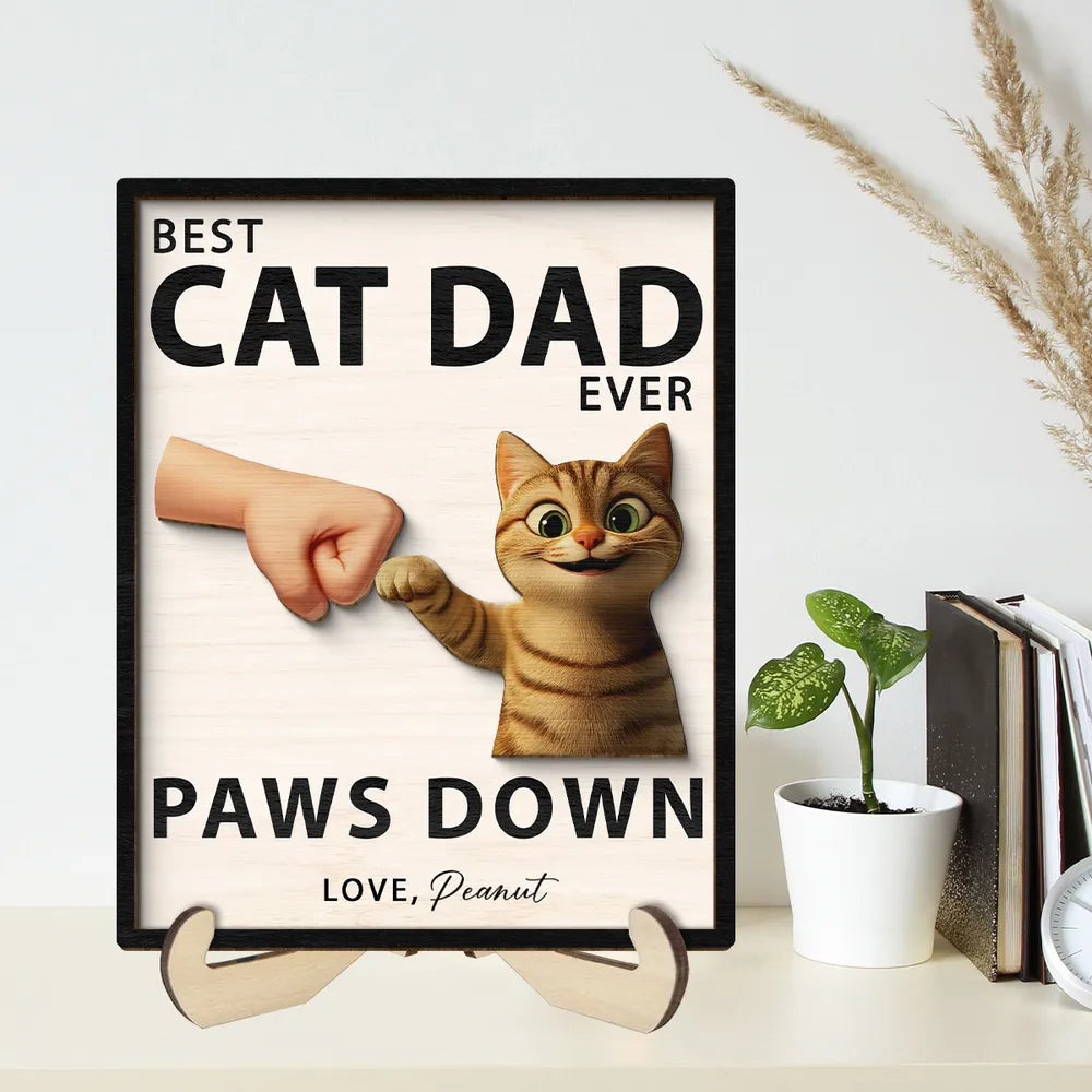Best Cat Dad Ever Paws Down Personalized 2-Layered Wooden Plaque, Gift for Cat Dads