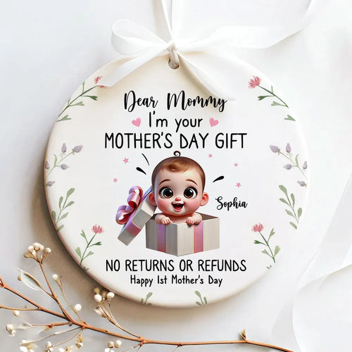 Dear Mom I'm Your Mother's Day New Mom Gift Personalized Ceramic Ornament, Funny Gift For Wife