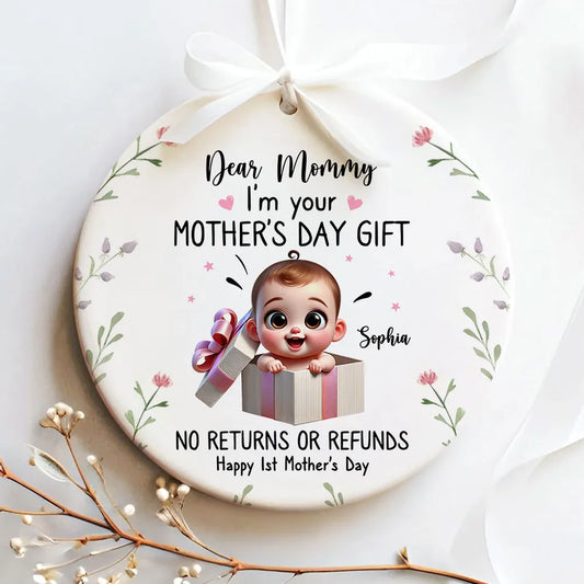 Dear Mom I'm Your Mother's Day New Mom Gift Personalized Ceramic Ornament, Funny Gift For Wife