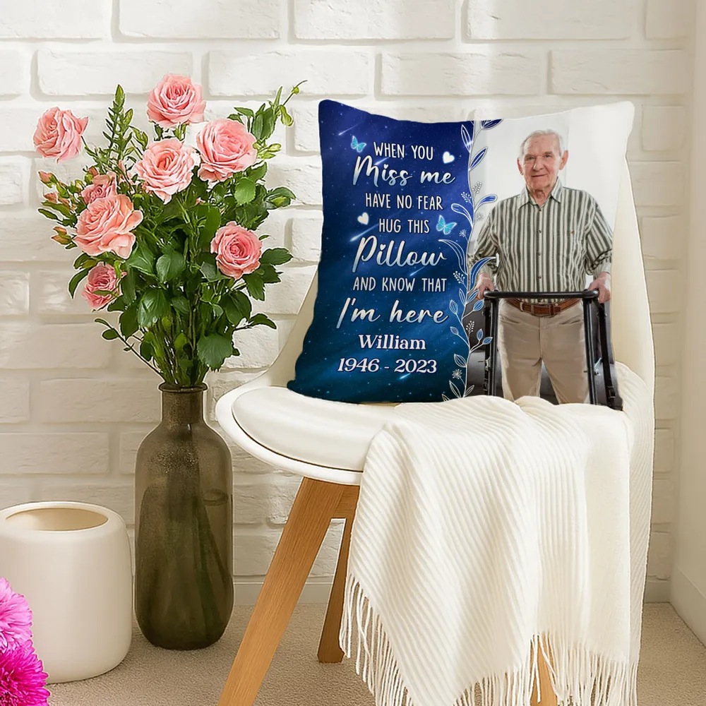 Photo Inserted When You Miss Me Hug This Family Memorial Gift Personalized Pillow