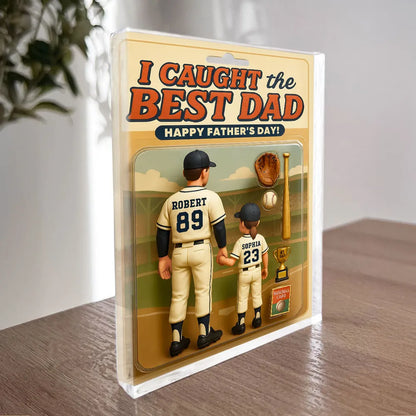 We Caught the Best Dad, Grandpa Baseball Custom Figure Personalized Acrylic Block Plaque, Father's Day Gift for Dad, Gift for Husband, Gift for Grandpa