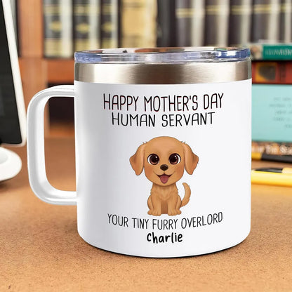 Happy Mother's Day Human Servant Watercolor Cute Dogs Personalized Stainless Steel Tumbler With Handle