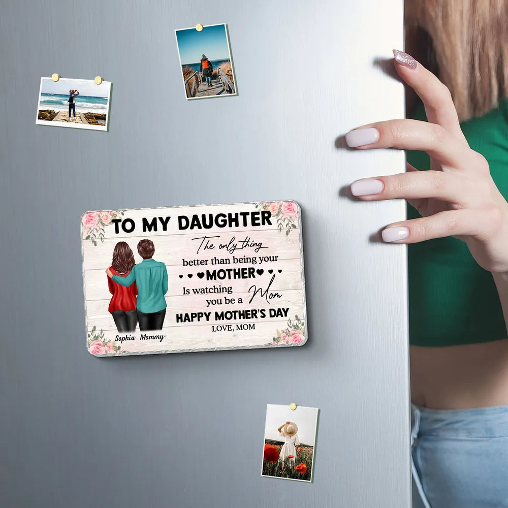 To My Daughter From Mom Happy Mother's Day Personalized Acrylic Fridge Magnet, Mother's Day Gift For Daughter