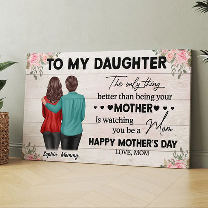 To My Daughter From Mom Happy Mother's Day Personalized Wrapped Canvas, Gift For Daughter