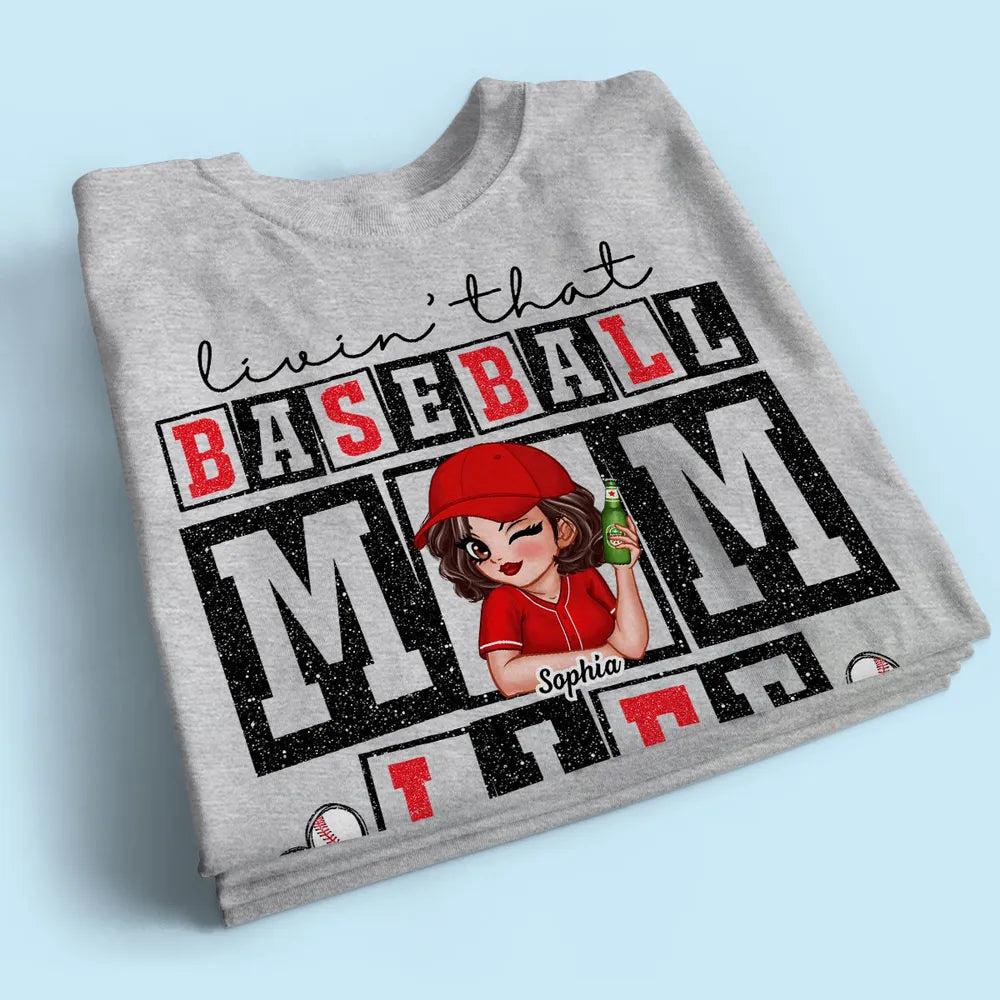 Livin' that Baseball Mom Life Personalized Shirt