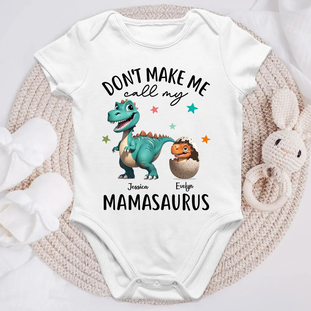 Don't Make Me Call My Mamasaurus Grandmasaurus Personalized Baby Onesie