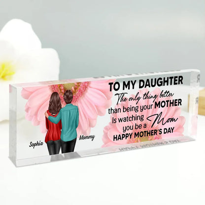 To My Daughter From Mom Personalized Acrylic Desk Block Plaque, Mother's Day Gift, Home Decor, Office Decor Gift For Daughter