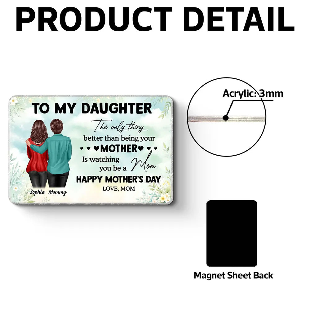 To My Daughter From Mom Happy Mother's Day Personalized Acrylic Fridge Magnet, Mother's Day Gift For Daughter