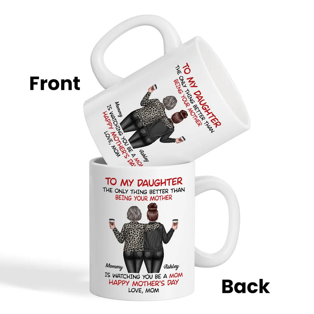 Watching My Daughter Being a Mom Personalized Mug, Heartfelt 2025 Mother's Day Gift For Daughter