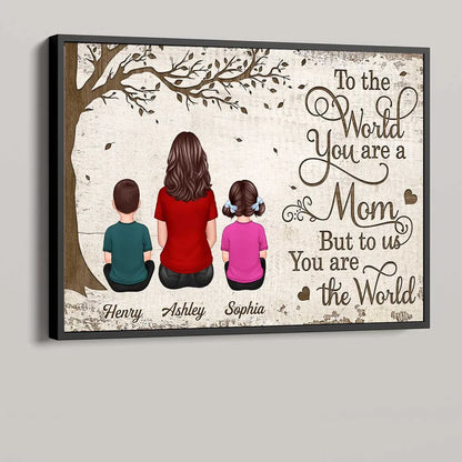 Personalized Poster With Mom And Kids Dogs Cats, To Us You Are The World, Heartfelt 2025 Mother's Day Gift For Mom
