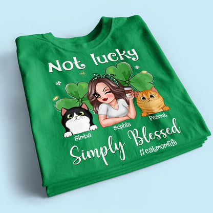 Not Lucky Simply Blessed Cat Mom Life Pretty Woman & Cats St. Patrick's Day Personalized Shirt
