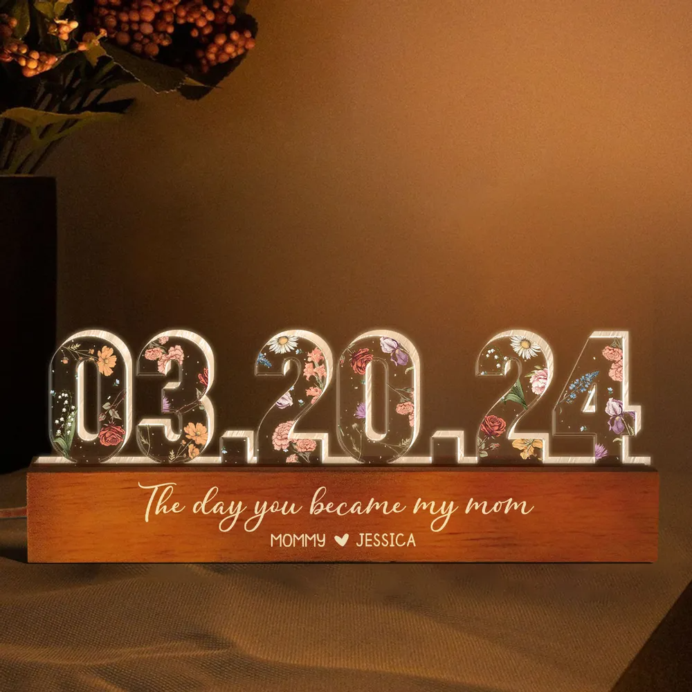 The Day You Became My Mom Custom Flower Printed LED Night Light, Mother's Day, Birthday Gift for Mom