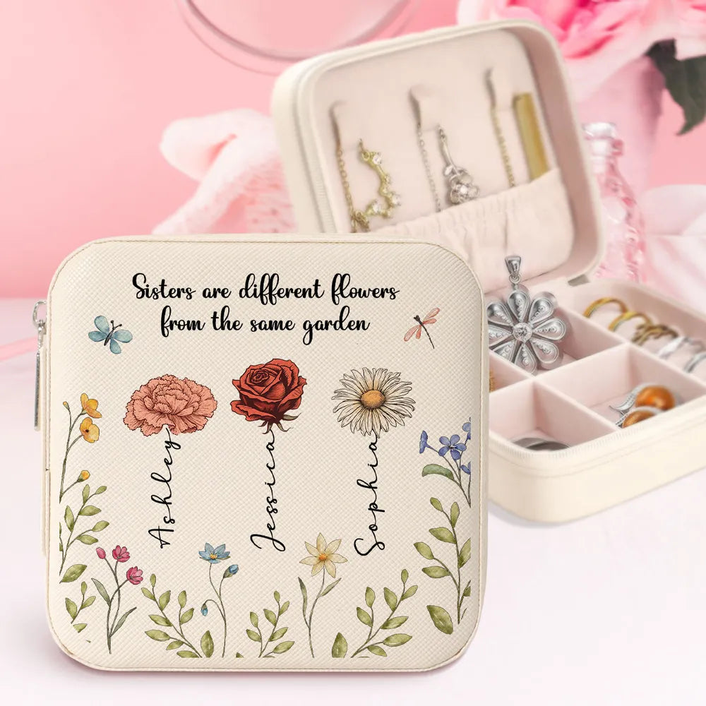 Sisters Are Different Flowers From The Same Garden Personalized Jewelry Box, Gift For Sisters, Siblings, Besties