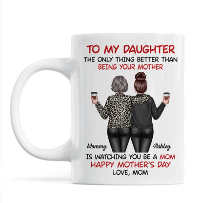 Watching My Daughter Being a Mom Personalized Mug, Heartfelt 2025 Mother's Day Gift For Daughter