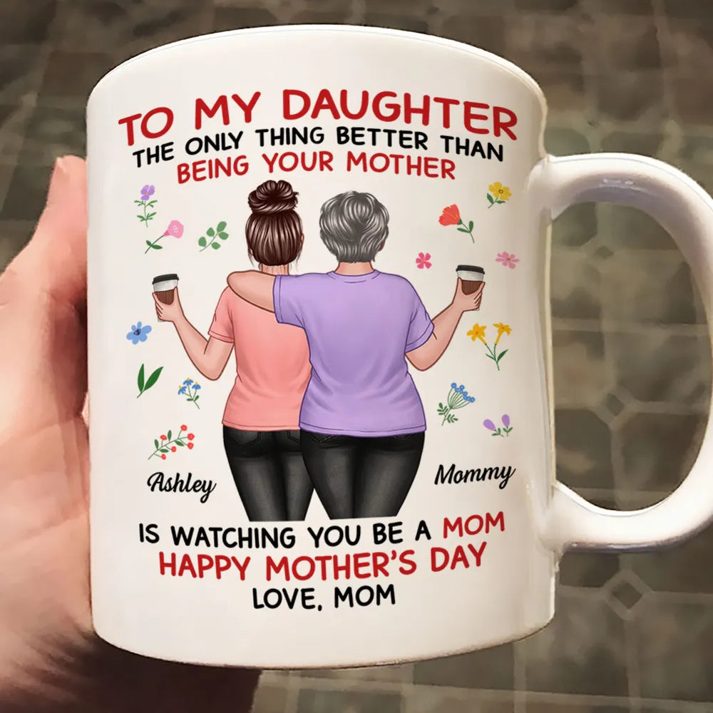 Floral To My Daughter From Mom Happy Mother's Day Personalized Mug, Mother's Day Gift For Daughter