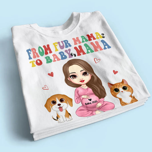 From Fur Mama To Baby Mama Personalized Shirt, Dog Mom Cat Mom, Custom Pregnancy Reveal Shirt, Mother's Day Gift For Expecting Moms